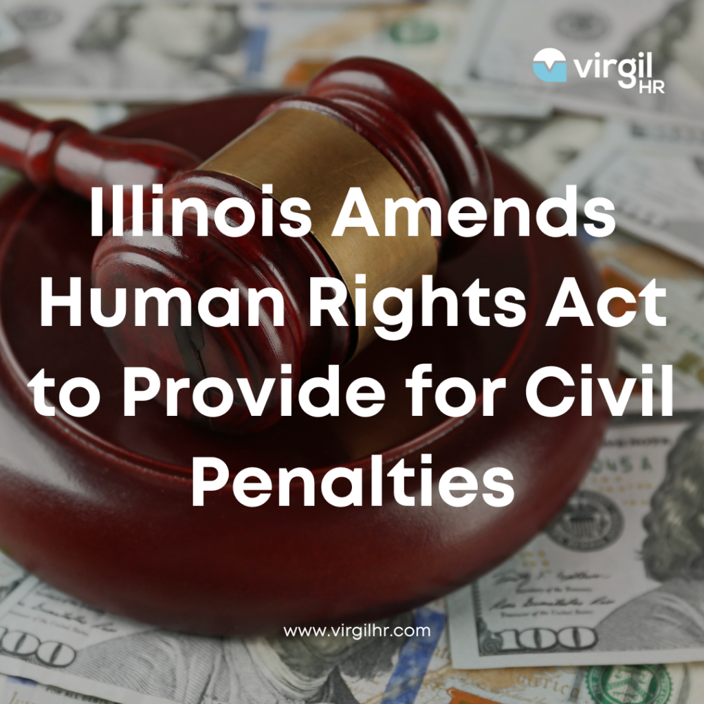 Illinois Amends Human Rights Act to Provide for Civil Penalties